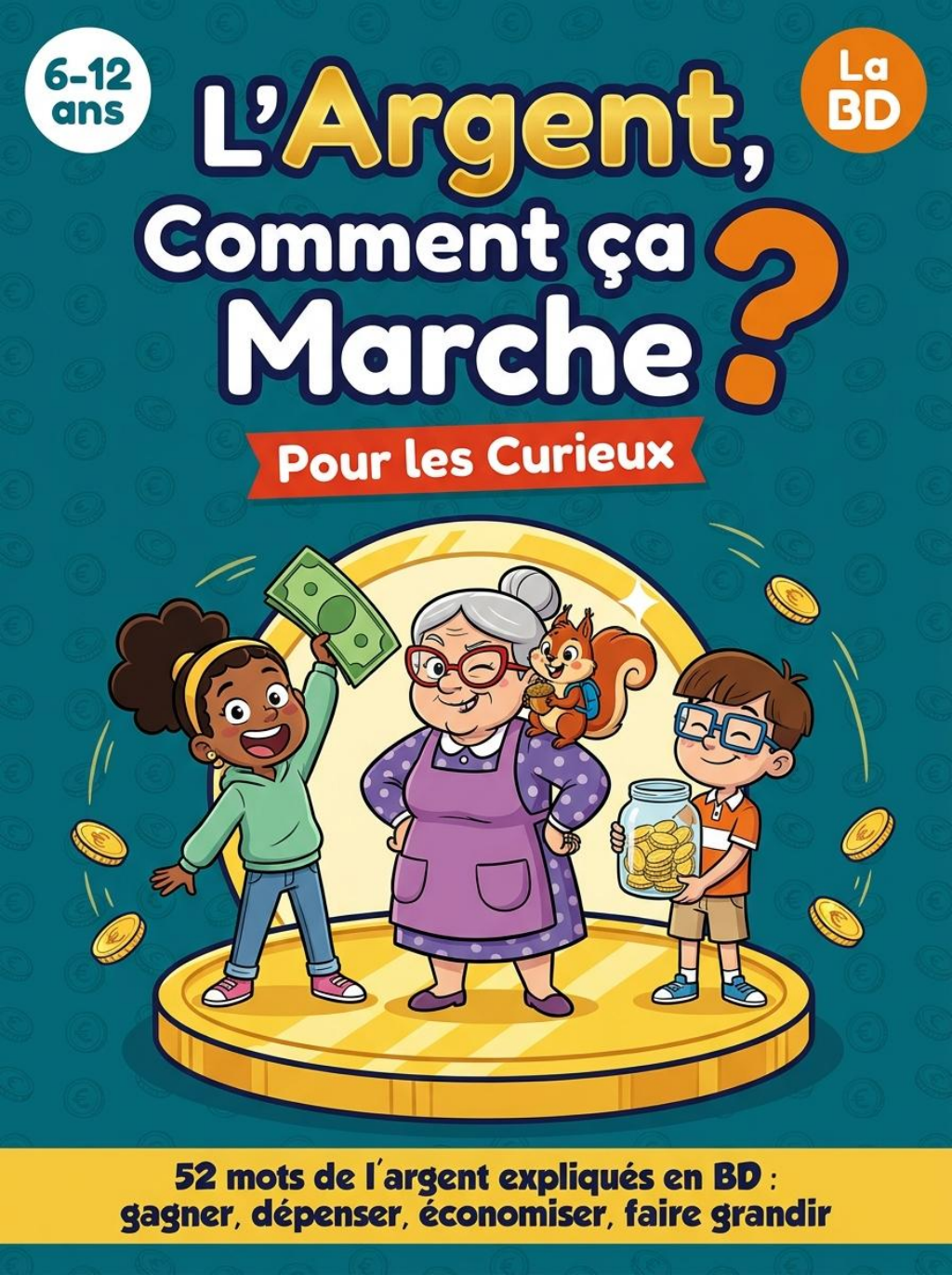 Couverture du livre L'Argent, Comment ça Marche ?
